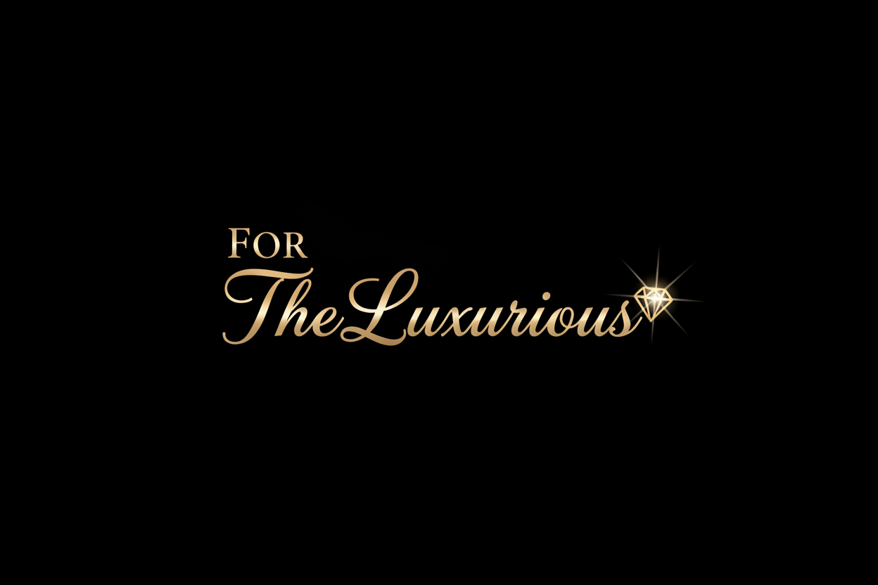 ForTheLuxurious